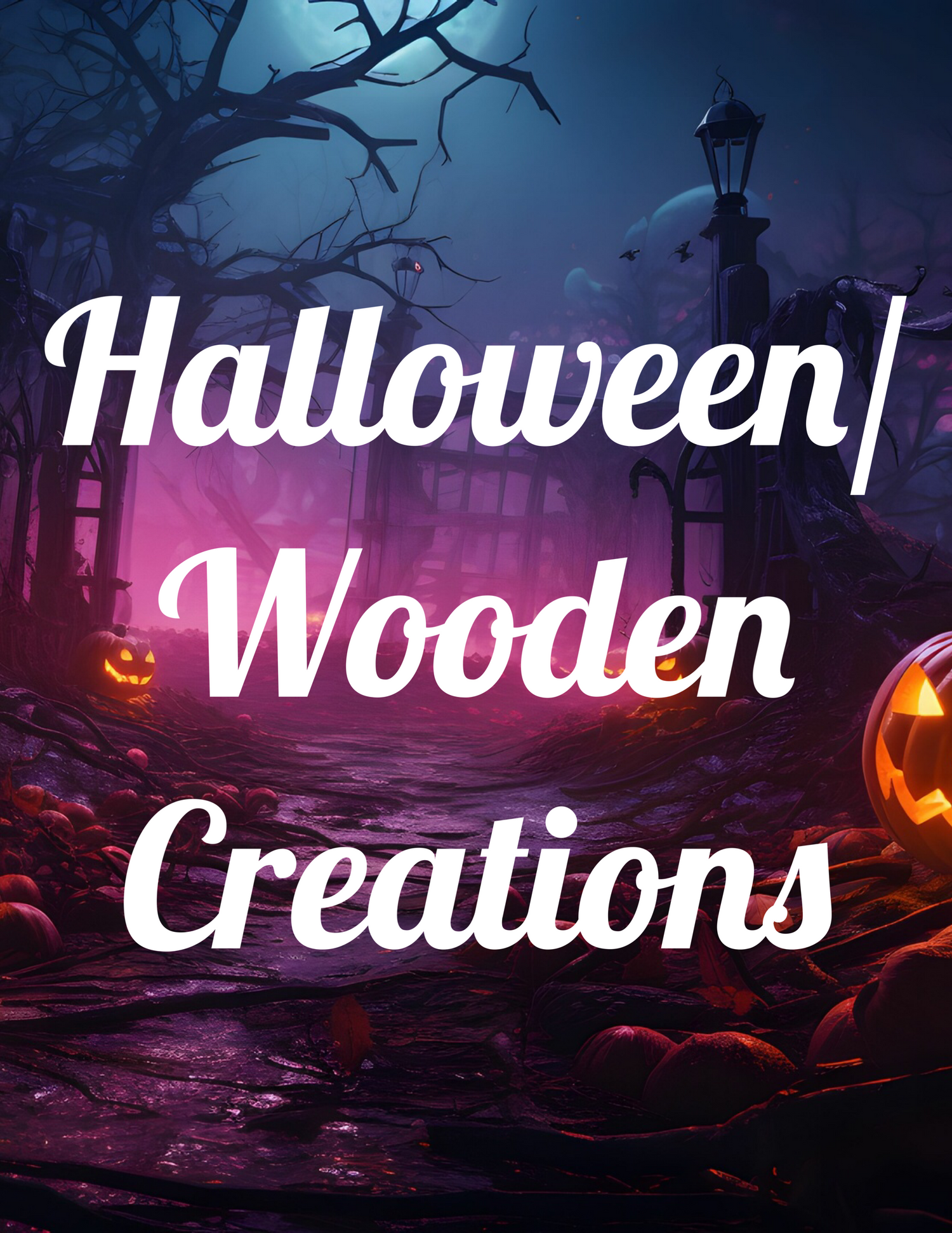 Happy Halloween/ Wood Creations